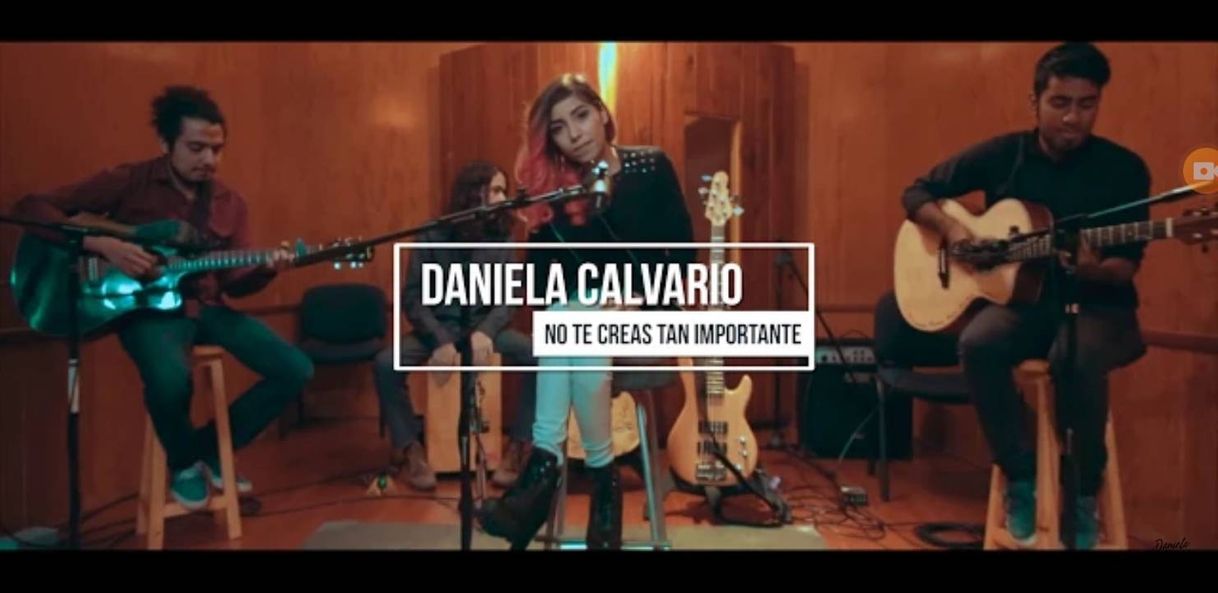 Canción Daniela Calvario - No Te Creas Tan Importante