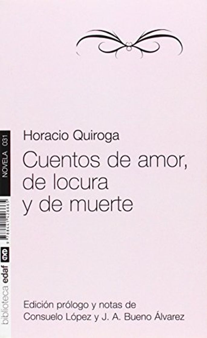 Libro Cuentos De Amor, De Locura Y De Muerte