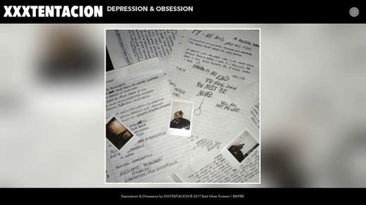 XXXTENTACION - Depression & Obsession