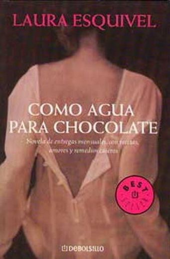 Como agua para chocolate (BEST SELLER)