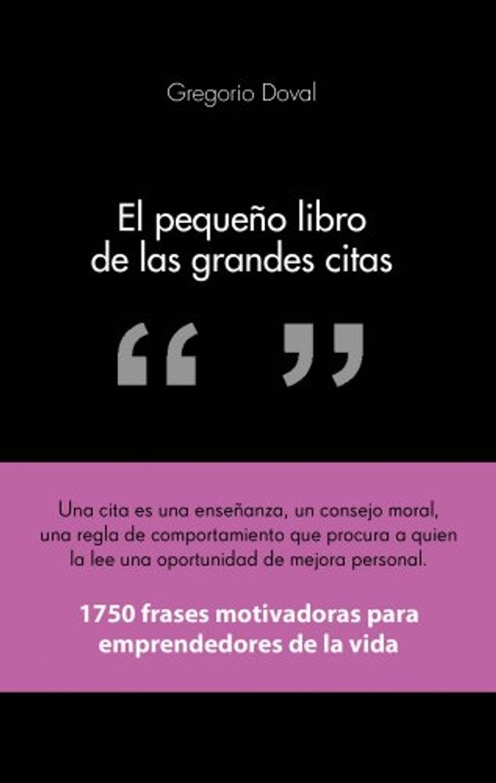 Libro El pequeño libro de las grandes citas: 1.750 frases motivadoras para emprendedores