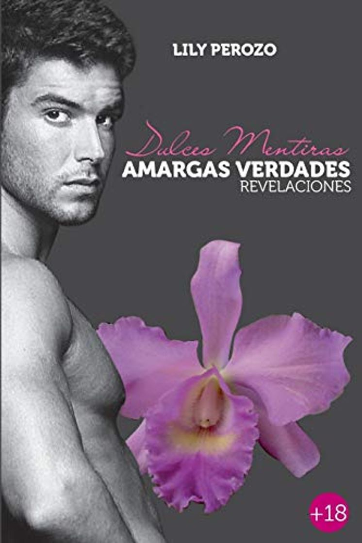 Book Dulces mentiras, amargas verdades: Revelaciones