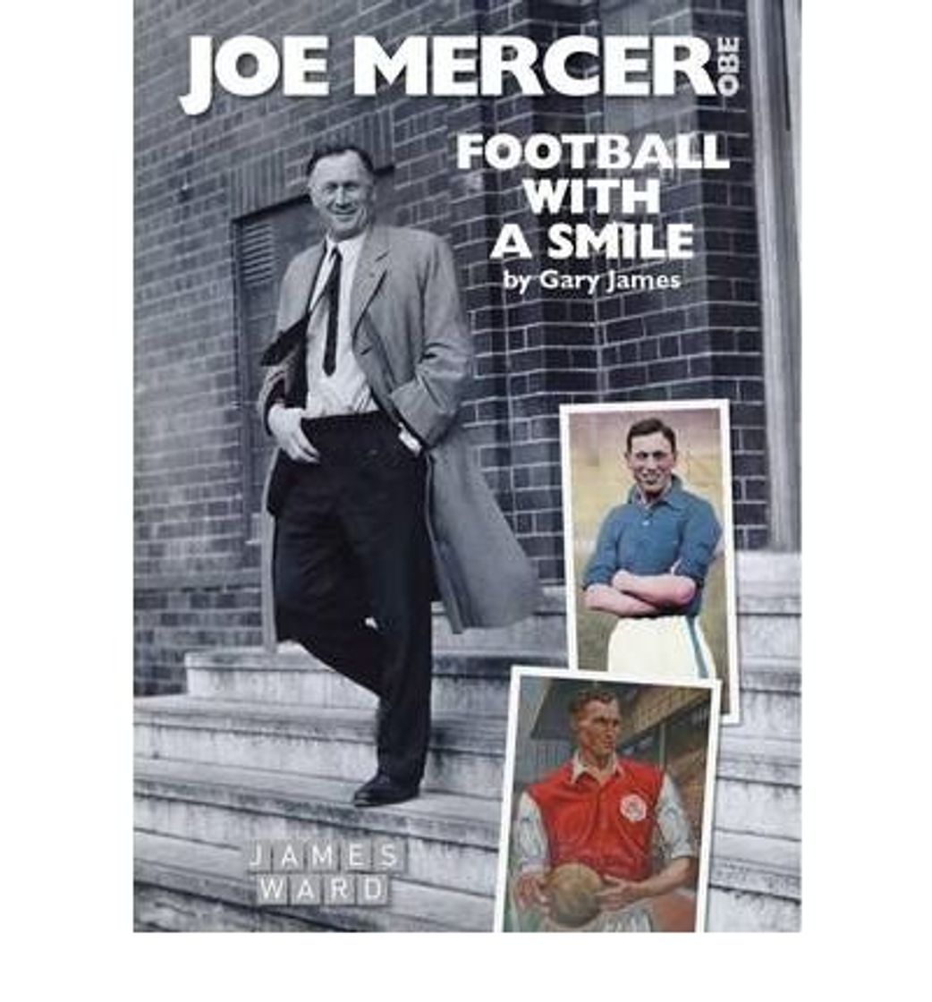 Libro [ JOE MERCER, OBE FOOTBALL WITH A SMILE - THE AUTHORISED BIOGRAPHY