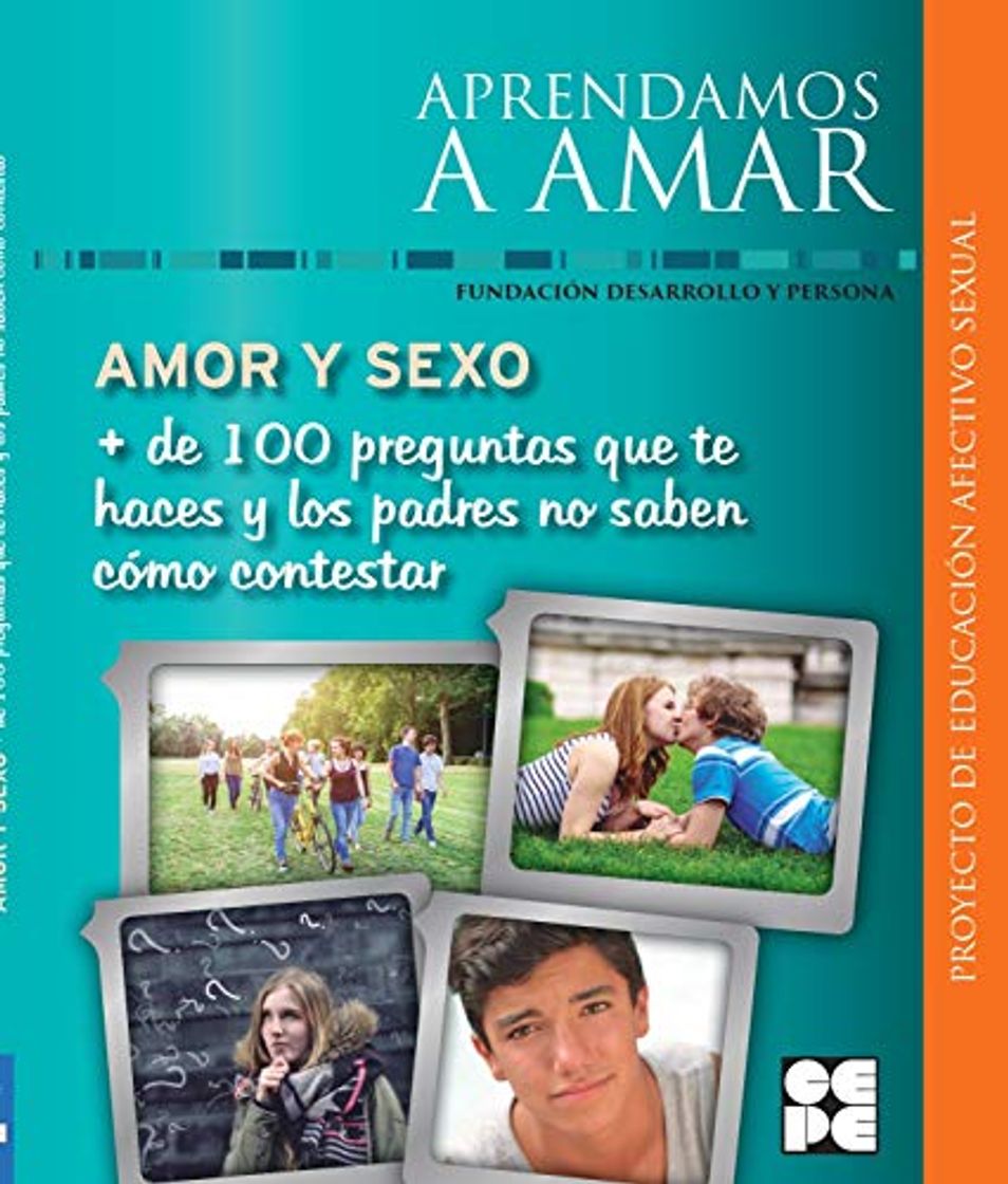 Libro Amor y Sexo. Más de 100 preguntas que te haces y los