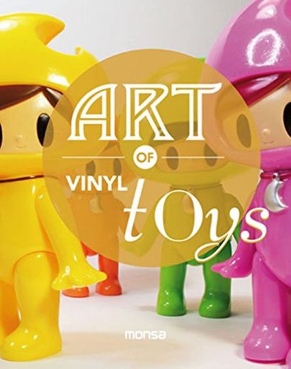 Art of vinyl toys