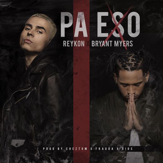 Pa Eso (feat. Bryant Myers)