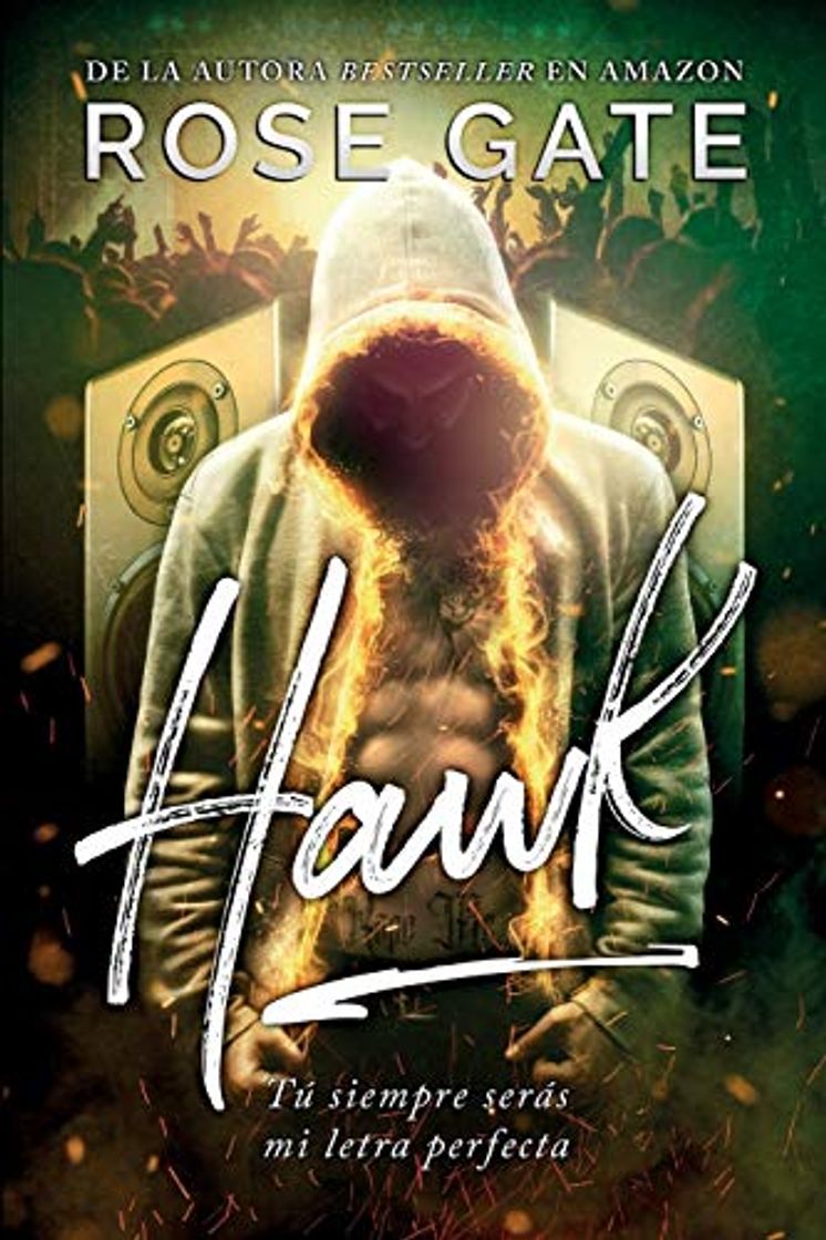 Libro Hawk: Tú siempre serás mi letra perfecta