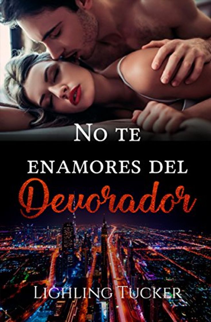 Libros No te enamores del Devorador