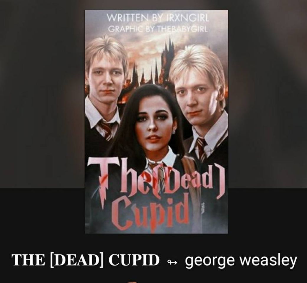 Fashion the [dead] Cupid ~ George Weasley