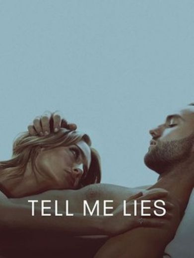 Tell Me Lies