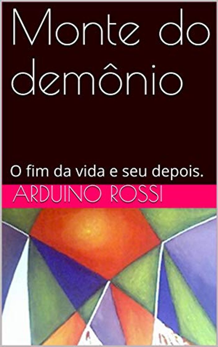 Books Monte do demônio: O fim da vida e seu depois.