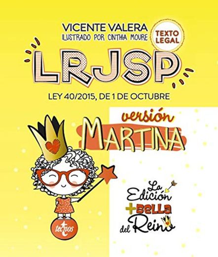 LRJSP Versión Martina: Ley 40/2015 de 1 de octubre. Texto Legal