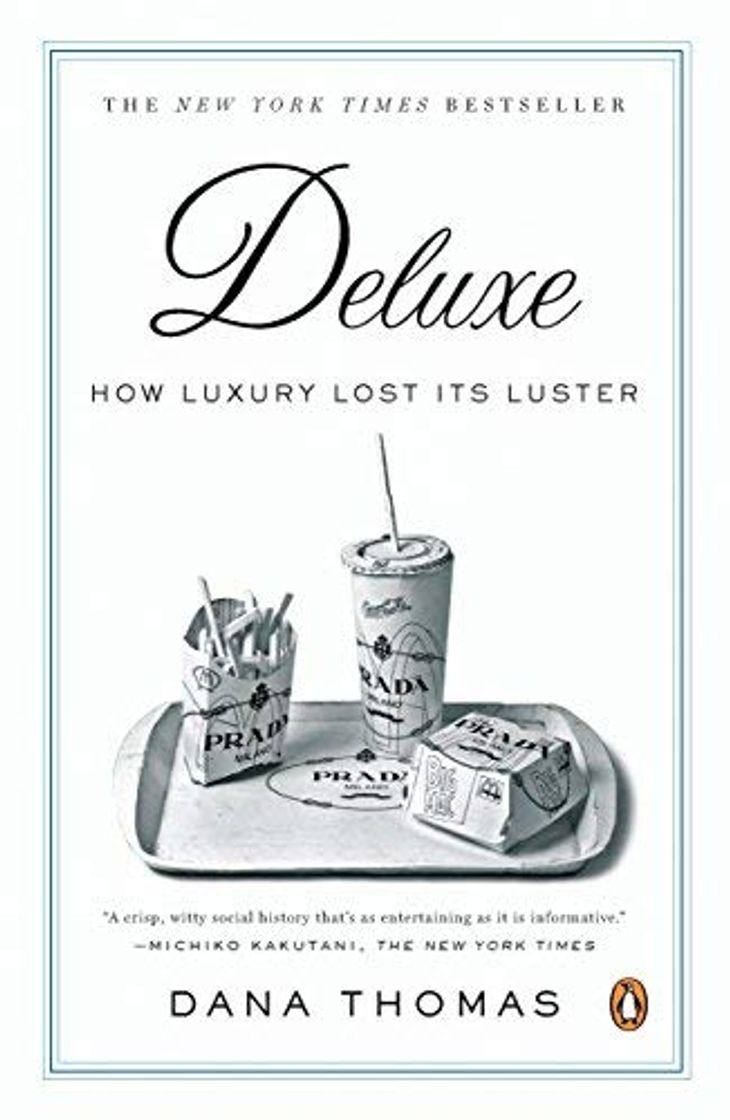 Book [(Deluxe: How Luxury Lost Its Luster)] [Author: Dana Thomas] published on (August, 2008)