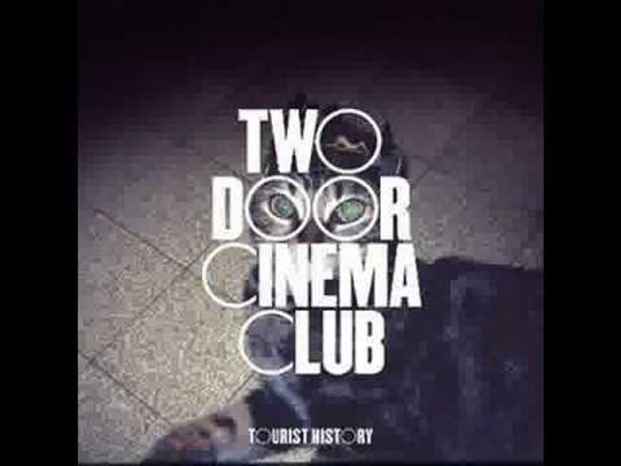 Fashion TWO DOOR CINEMA CLUB | WHAT YOU KNOW 