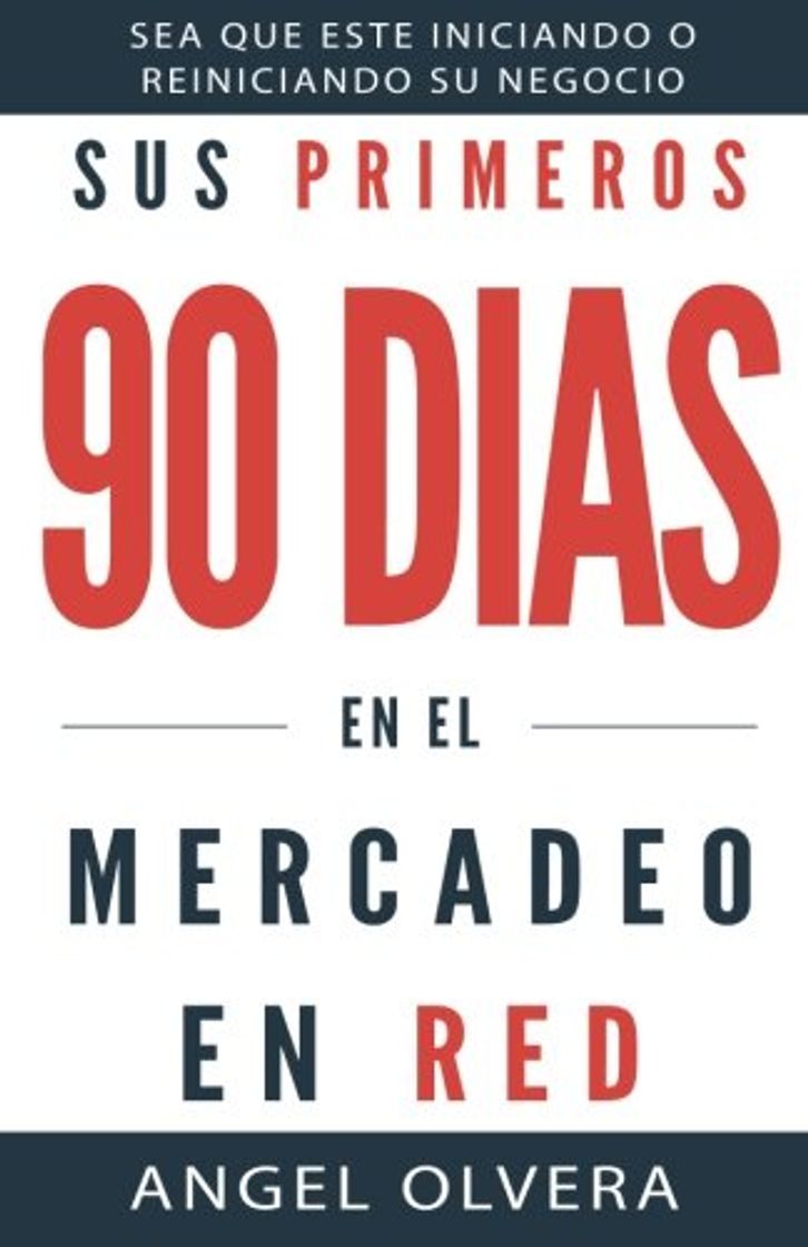 Book Sus Primeros 90 Dias en el Mercadeo en Red