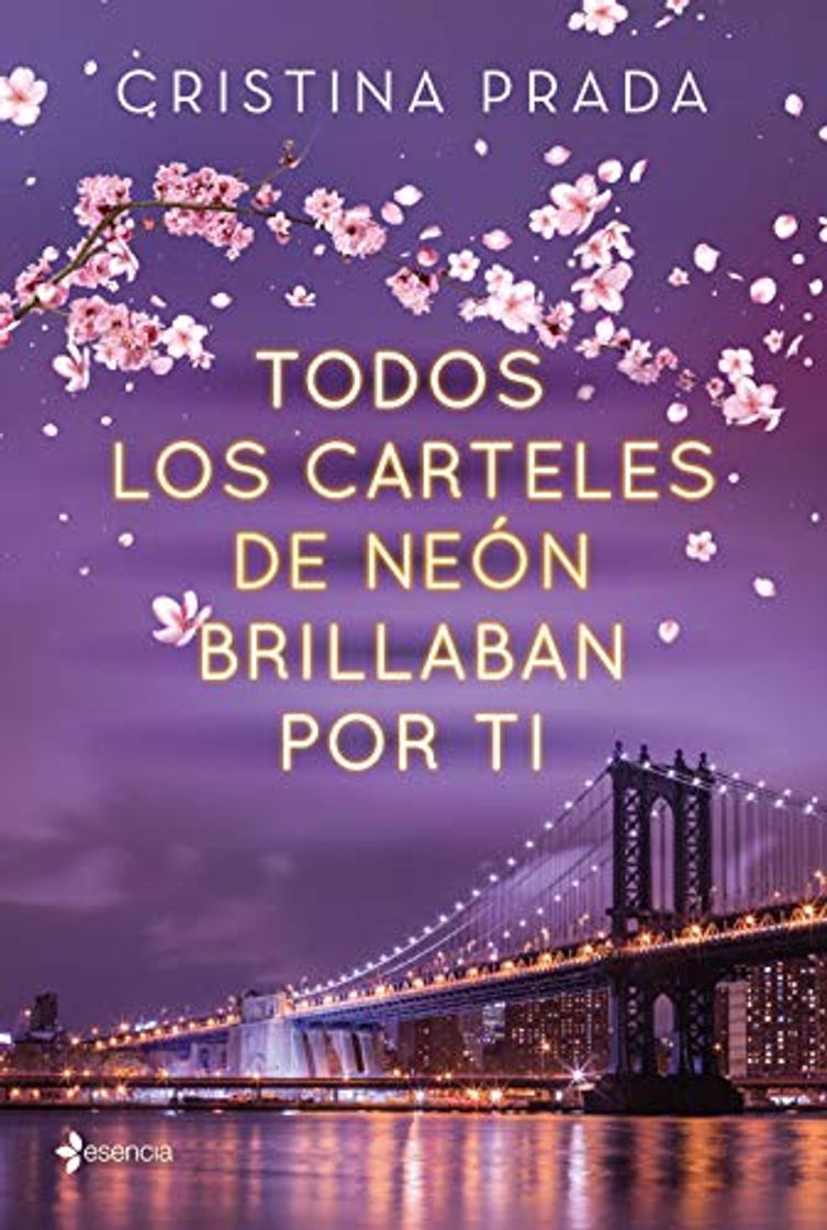 Libro Todos los carteles de neón brillaban por ti