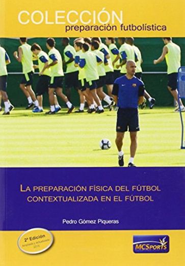 La preparación física del fútbol contextualizada en el fútbol