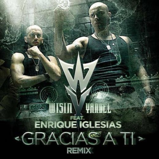 Wisin & Yandel - Gracias A Ti (Remix) ft. Enrique Iglesias - YouTube