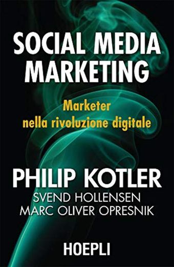 Social Media Marketing: Marketer nella rivoluzione digitale
