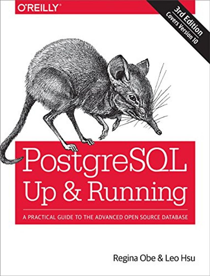 Book PostgreSQL: Up and Running: A Practical Guide to the Advanced Open Source Database