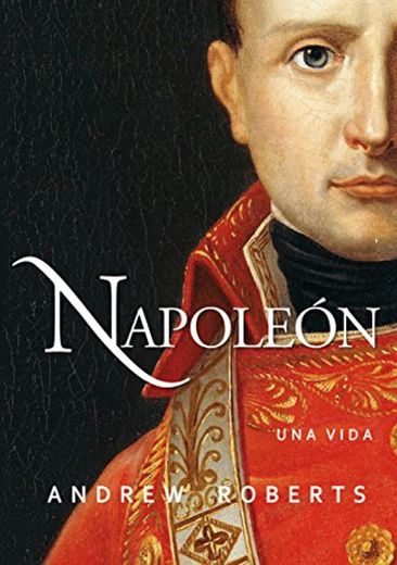 Napoleón: una vida