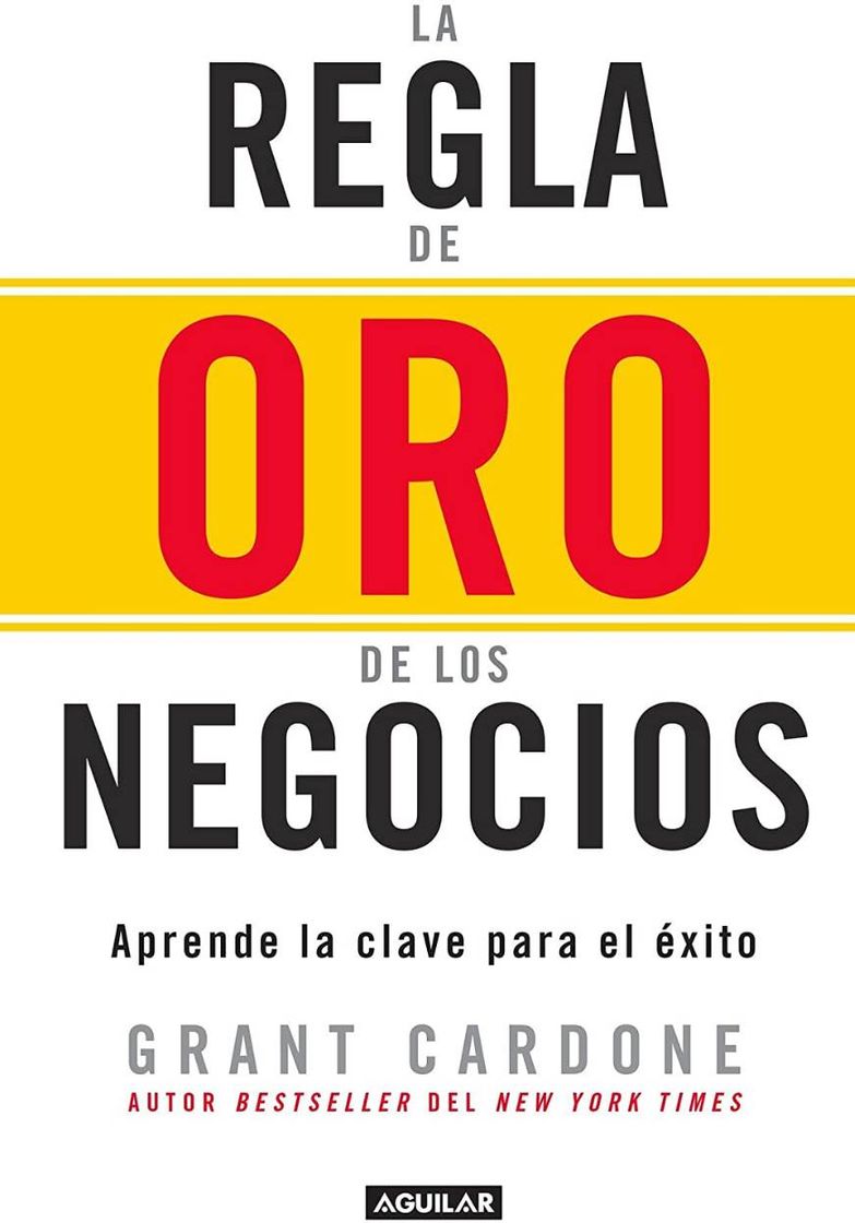 La regla de oro de los negocios