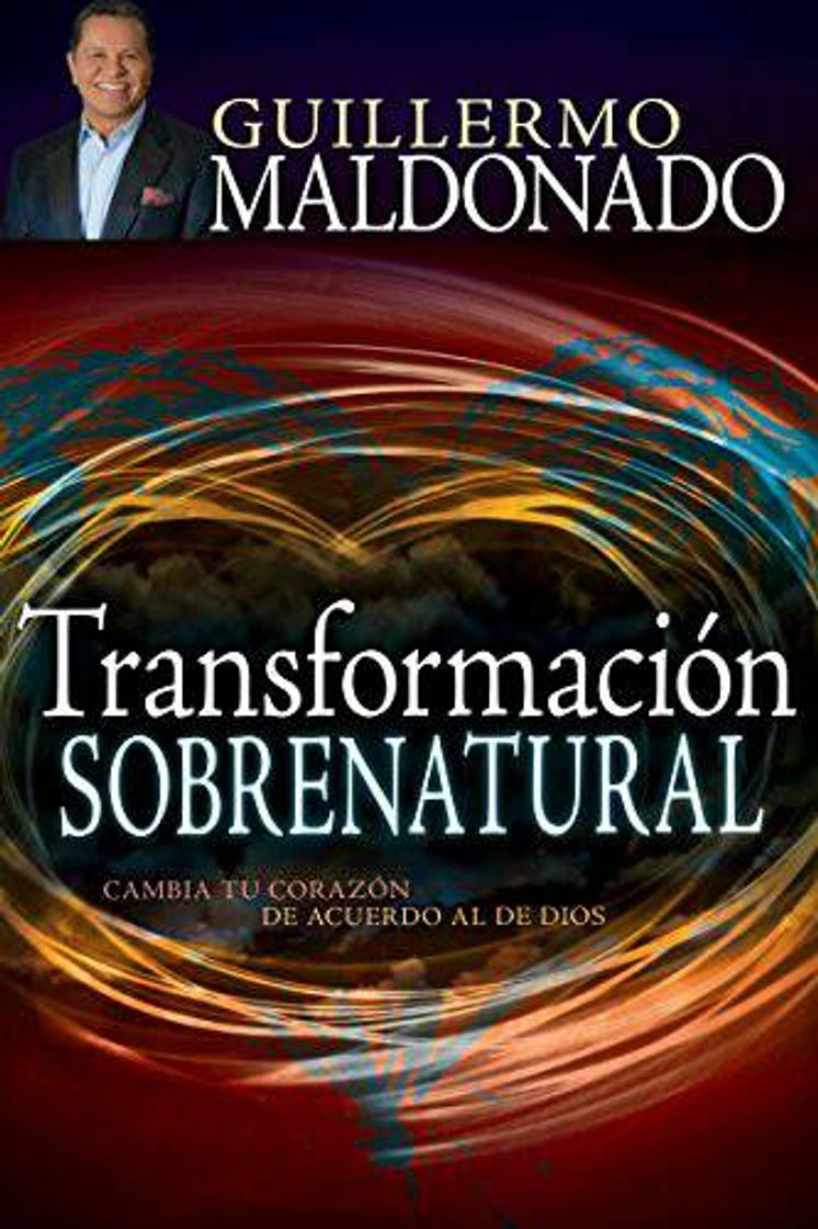 Book Transformación sobrenatural: Cambia tu corazón.