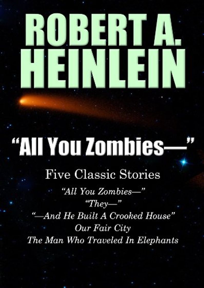 Book "All You Zombies—": Five Classic Stories by Robert A. Heinlein