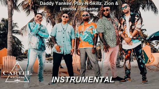Besame Daddy Yankee, Play-N-Skillz, Zion & Lennox - 