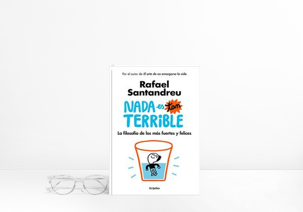 Book Nada es tan terrible: La filosofía de los más fuertes y felices (AUTOAYUDA SUPERACION)