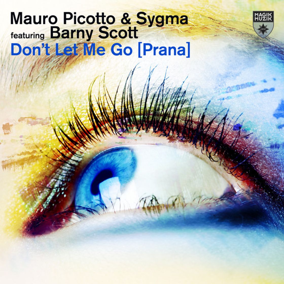 Canción Don’t Let Me Go [Prana]