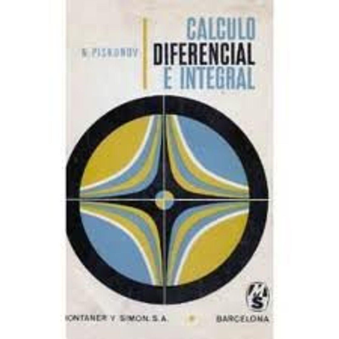 Libro CALCULO DIFERENCIAL E INTEGRAL