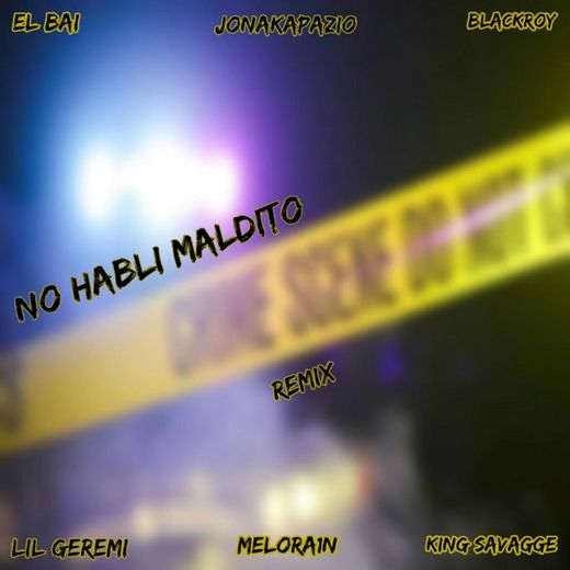 No Habli Maldito (Remix)