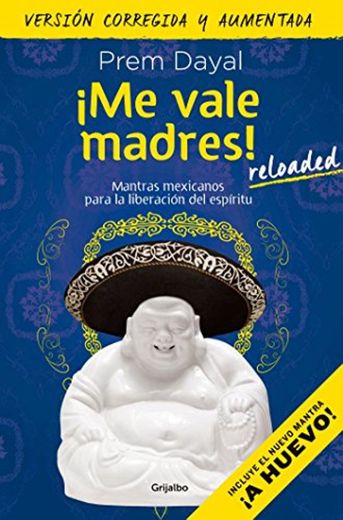 ¡me Vale Madres!