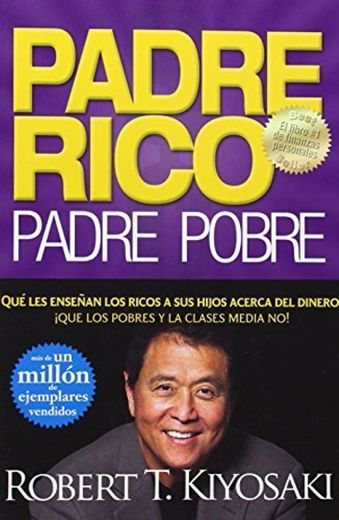 Padre Rico, Padre Pobre (Rich Dad, Poor Dad) español