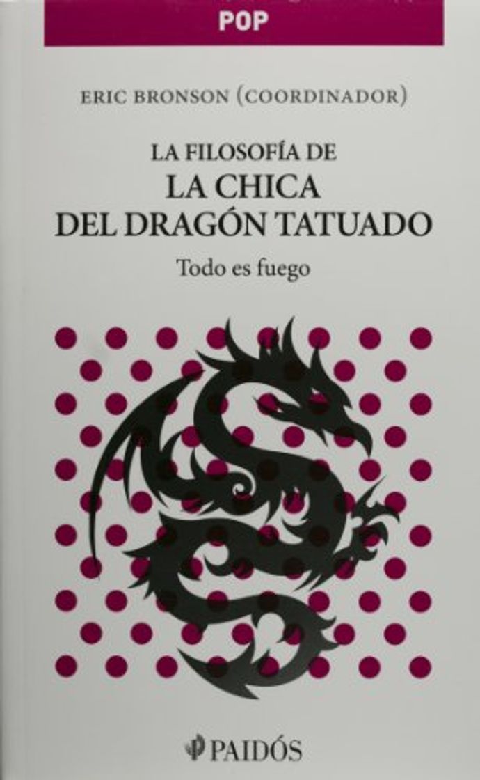 Fashion La Filosofia De La Chica Del Dragon Tatuado