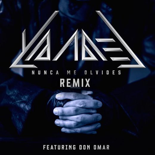 Nunca Me Olvides (feat. Don Omar) - Remix