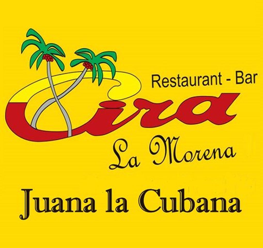 Restaurantes CIRA LA MORENA 2 DE JUANA LA CUBANA