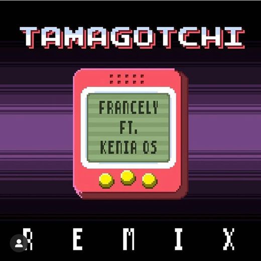 Kenia Os x Francely Abreu - Tamagochi Remix