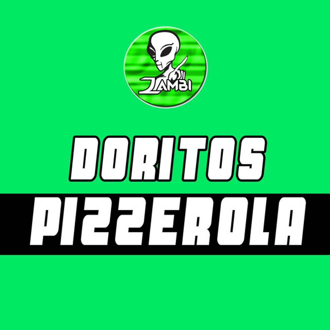 Canciones Doritos Pizzerola