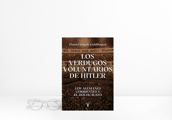 Book Los verdugos voluntarios de Hitler: Los alemanes corrientes y el Holocausto