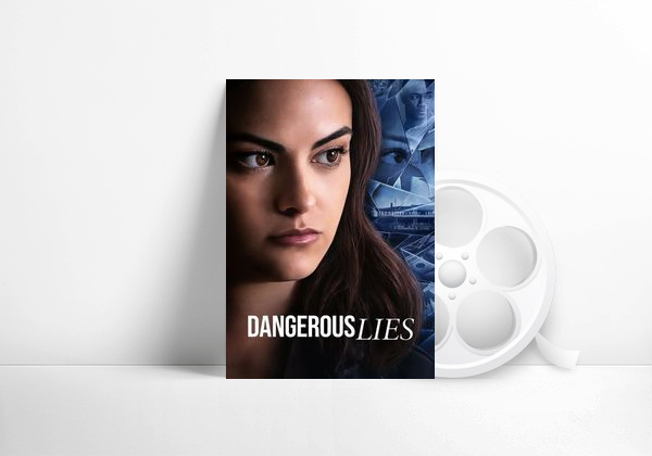Movie Dangerous Lies