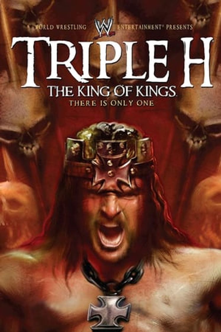 Película WWE: Triple H: The King of Kings - There is Only One