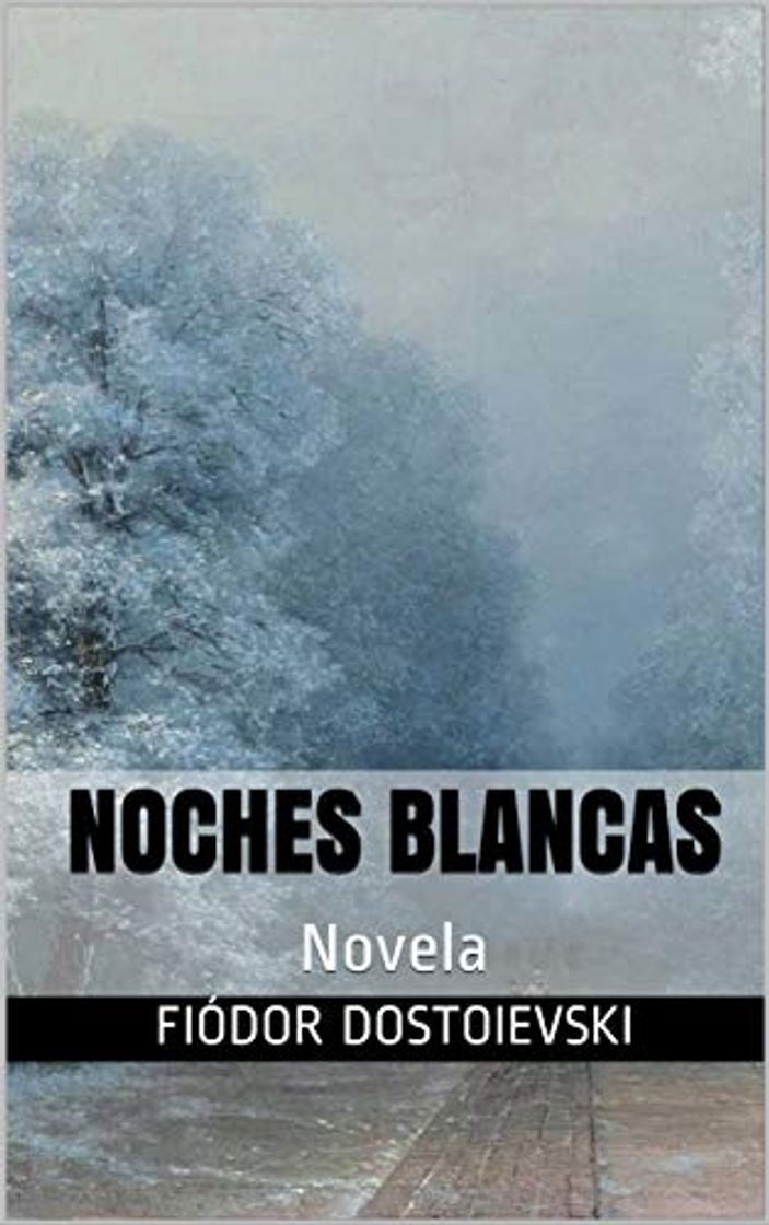 Libro NOCHES BLANCAS: Novela