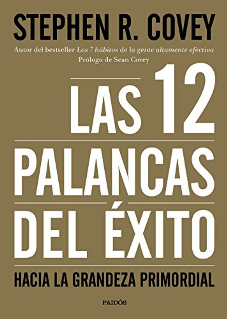 Libro Las 12 palancas del éxito: Hacia la grandeza primordial