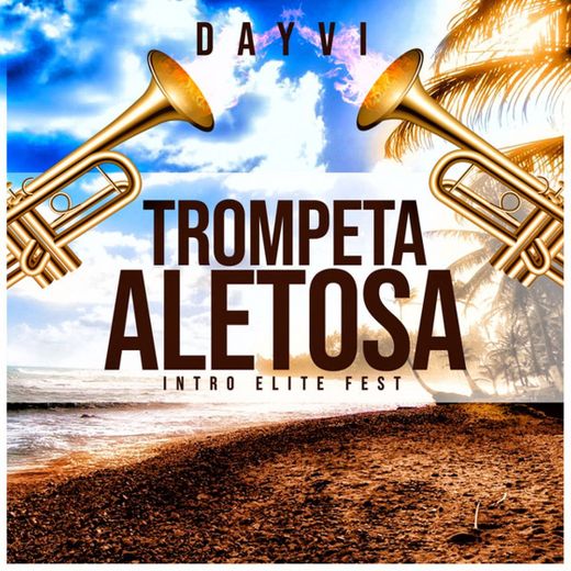 Trompeta Aletosa Intro Elite Fest