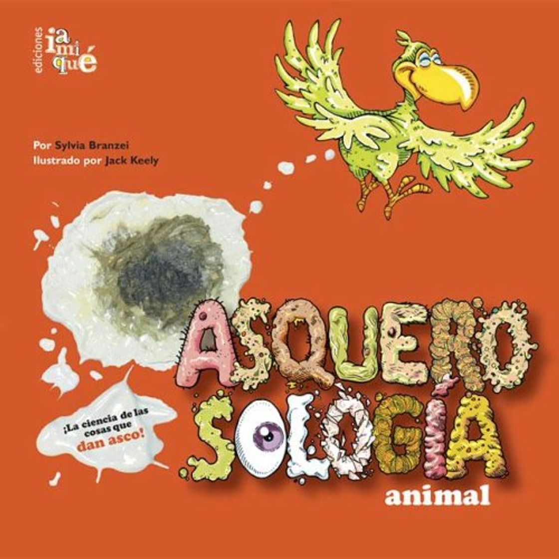 Libros Asquerosología Animal (ASQUEROSOLOGIA)