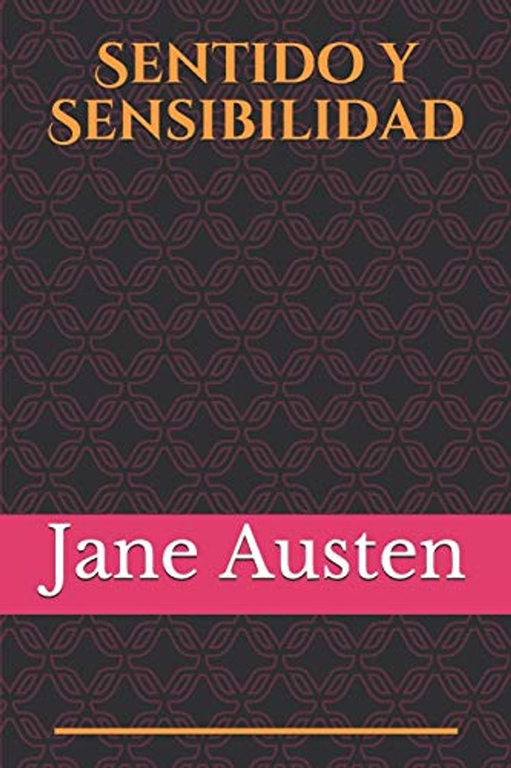 Libro Sentido y Sensibilidad: Sense and Sensibility, título original en inglés, también conocida