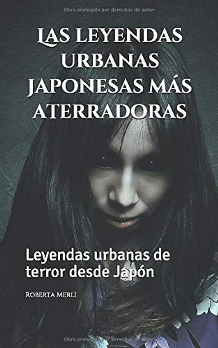 Libro Las leyendas urbanas japonesas más aterradoras