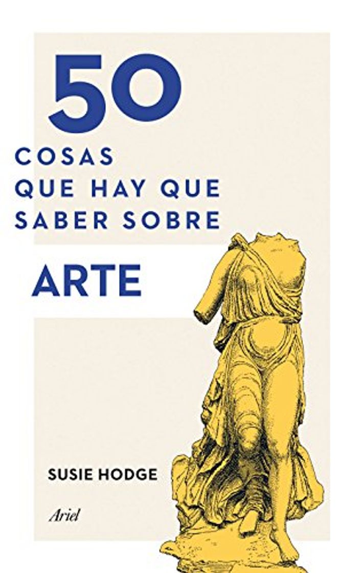 Libro 50 cosas que hay que saber sobre arte